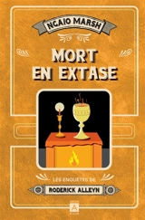 Les enquêtes de Roderick Alleyn. Vol. 4. Mort en extase - Ngaio Marsh