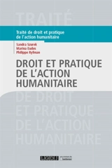 Droit et pratique de l'action humanitaire