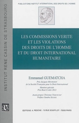 Les commissions vérité et les violations des droits de l'homme et du droit international humanitaire - Emmanuel Guematcha
