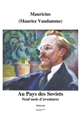Au pays des Soviets : neuf mois d'aventures - Mauricius