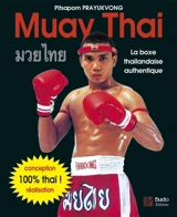 Muay thaï : la boxe thaïlandaise authentique - Pitsaporn Prayukvong