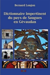 Dictionnaire impertinent du Pays de Saugues en Gévaudan - Bernard Lonjon