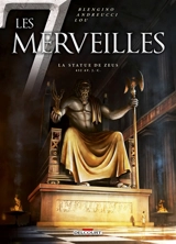 Les 7 merveilles. Vol. 1. La statue de Zeus, 432 av. J.-C. - Luca Blengino