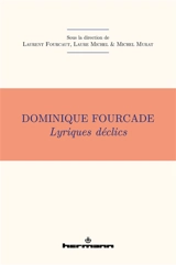 Dominique Fourcade : lyriques déclics