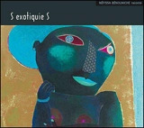 S exotiquie S - Néfissa Benouniche