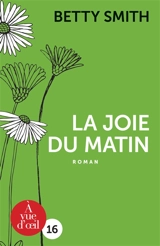 La joie du matin - Betty Smith