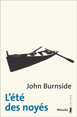 L'été des noyés - John Burnside