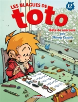 Les blagues de Toto. Vol. 12. Bête de concours - Thierry Coppée
