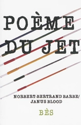 Poème du jet - Norbert-Bertrand Barbe