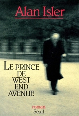 Le prince de West End Avenue - Alan Isler