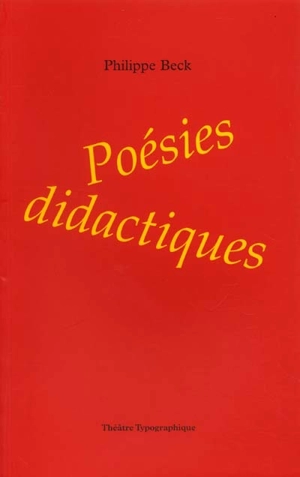 Poésies didactiques - Philippe Beck