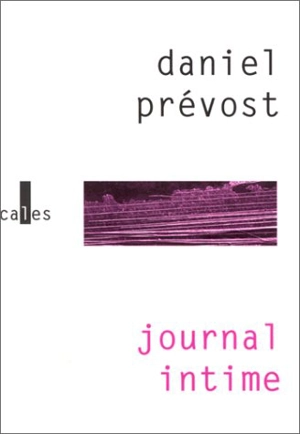 Journal intime - Daniel Prévost