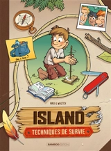 Island : techniques de survie. Vol. 1 - Sébastien Mao