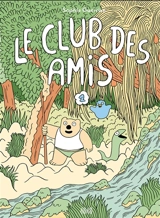 Le club des amis. Vol. 1 - Sophie Guerrive