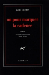 Un pour marquer la cadence - James Crumley