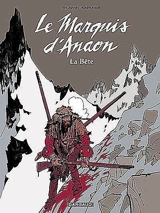 Le marquis d'Anaon. Vol. 4. La bête - Fabien Vehlmann