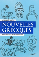Nouvelles grecques : retrouvez le siècle de Périclès ! - Marwan el- Ahdab