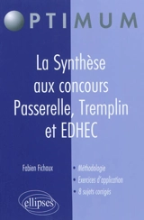 La synthèse aux concours : passerelle, tremplin et EDHEC - Fabien Fichaux