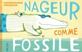 Nageur comme Fossile - Natacha Andriamirado