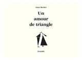 Un amour de triangle - Anne Bertier