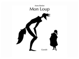 Mon loup : version kamishibaï - Anne Bertier