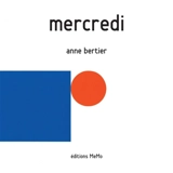 Mercredi - Anne Bertier