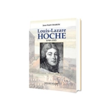 Louis Lazare Hoche : 1768-1797 - Jean-Noël Charon