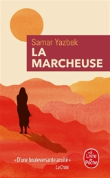 La marcheuse - Samar Yazbek