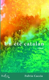 Un été catalan - Fulvio Caccia
