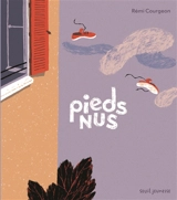 Pieds nus - Rémi Courgeon