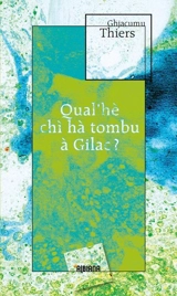 Qual'hè chi hà tombu à Gilac ? : rumanzu - Jacques Thiers