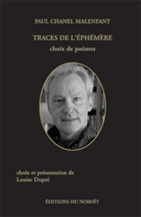Traces de l'éphémère : choix de poèmes - Paul Chanel Malenfant