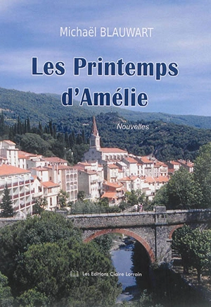 Le printemps d'Amélie - Michaël Blauwart