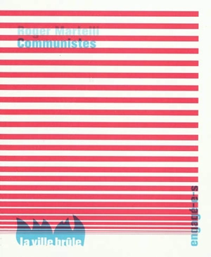 Communistes - Roger Martelli