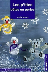 Les p'tites bêtes en perles - Ingrid Moras