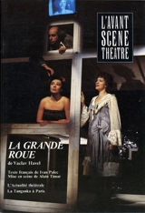 Avant-scène théâtre (L'), n° 803. La grande roue - Vaclav Havel