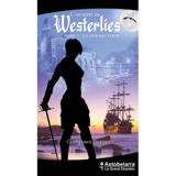 L'archipel de Westerlies. Vol. 1. La cité des vents - Constance Dufort