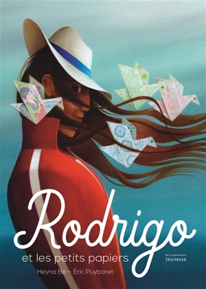 Rodrigo et les petits papiers - Heyna Bé