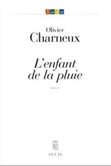 L'enfant de la pluie - Olivier Charneux