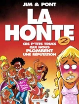 La honte : ces mégas hontes qui plombent une réputation - Jim