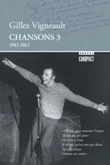 Chansons 3, 1982-2012 3 - Gilles Vigneault