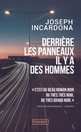 Derrière les panneaux, il y a des hommes - Joseph Incardona