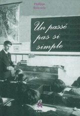 Un passé pas si simple - Philippe Roucarie