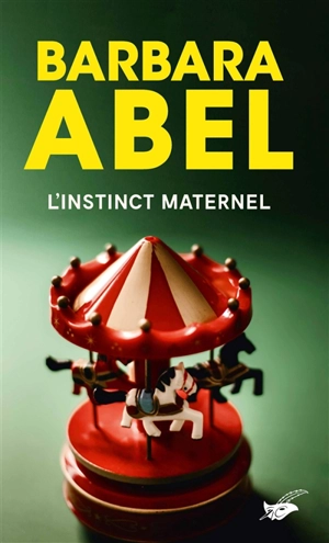 L'instinct maternel - Barbara Abel