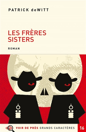 Les frères Sisters - Patrick deWitt