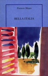 Bella Italia - Frances Mayes