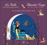 La belle au bois dormant. Blanche-Neige et les sept nains - Jacob Grimm