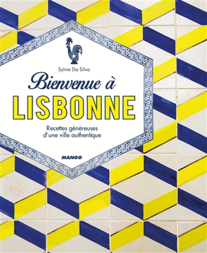 Bienvenue à Lisbonne - Sylvie Da Silva