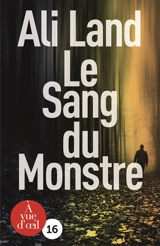 Le sang du monstre - Ali Land