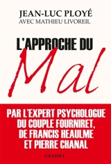 L'approche du mal - Jean-Luc Ployé